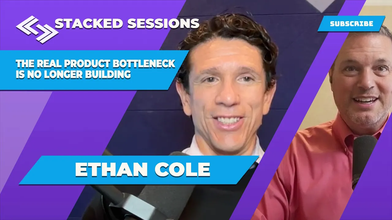 The Real Product Bottleneck Is No Longer Building, with ETHAN COLE