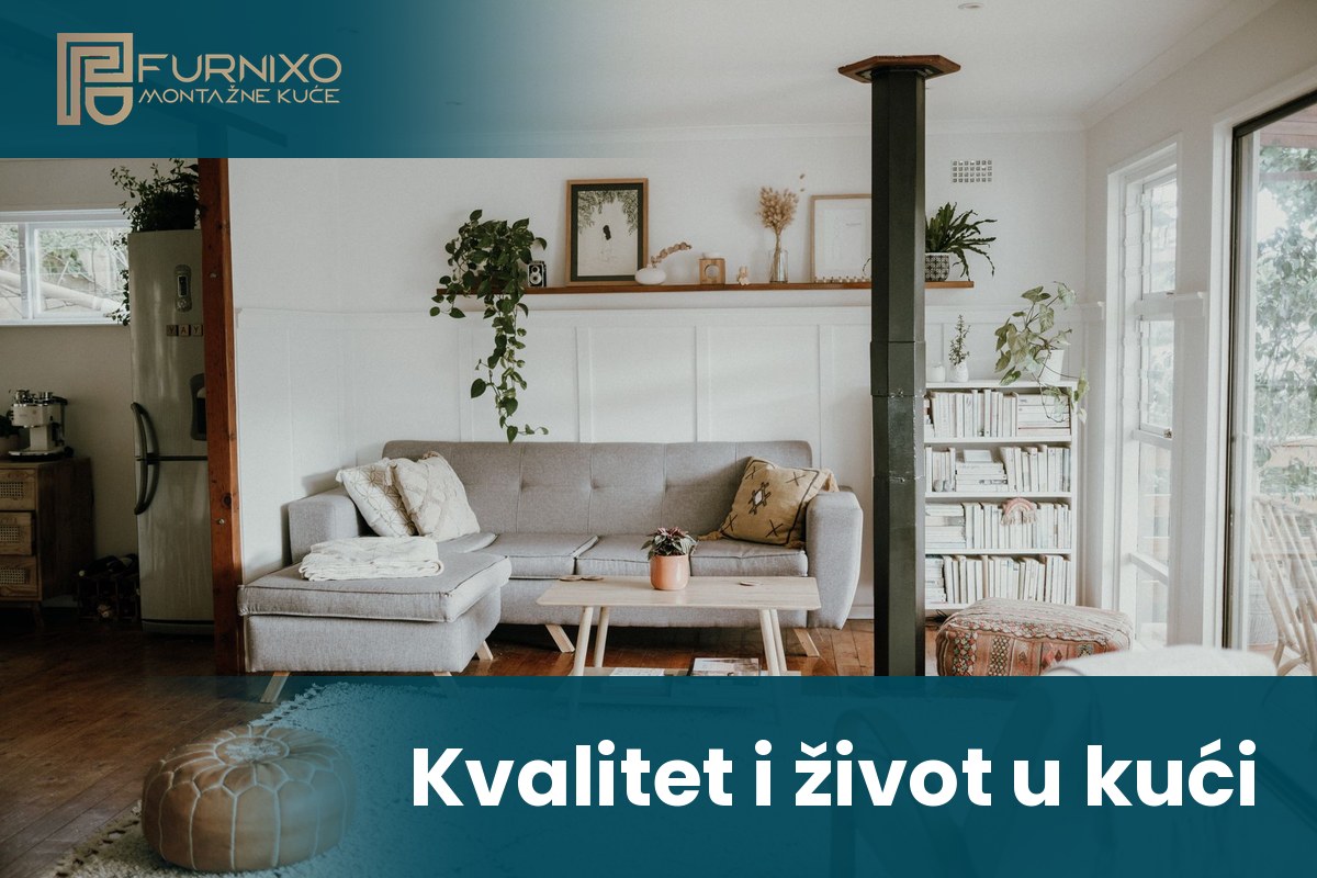 Kvalitet i život u kući: trajnost, grejanje i izolacija
