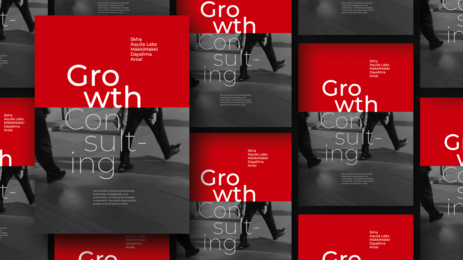 Graphic featuring repeated posters with a red and black design showing the words 'Growth Consulting' in large font overlaid on a black-and-white photo of a person walking on pavement. The red section includes a list of names: Skha, Aquila Labs, MakkiMakki, Dayalima, Aroai. Smaller white text below discusses transforming brand and business through strategic investment for long-term value.