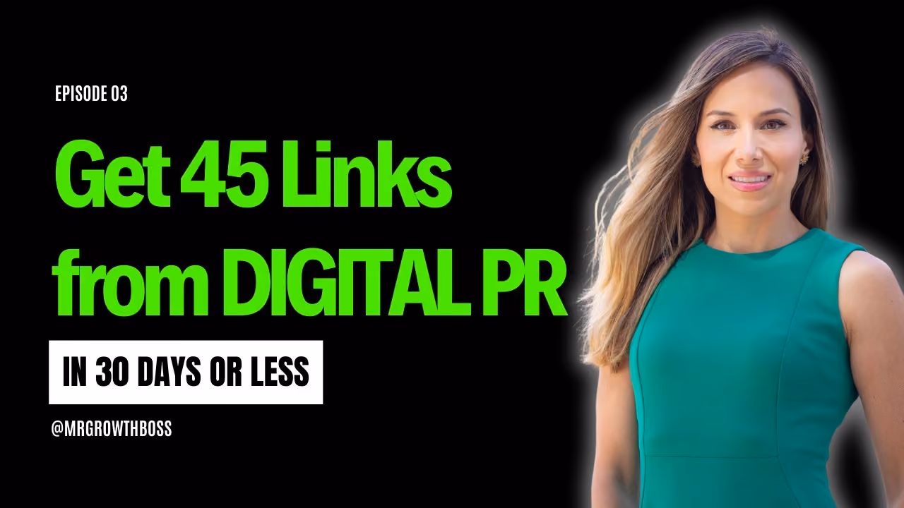 How To Get 45 Links From Digital PR in 30 Days or Less