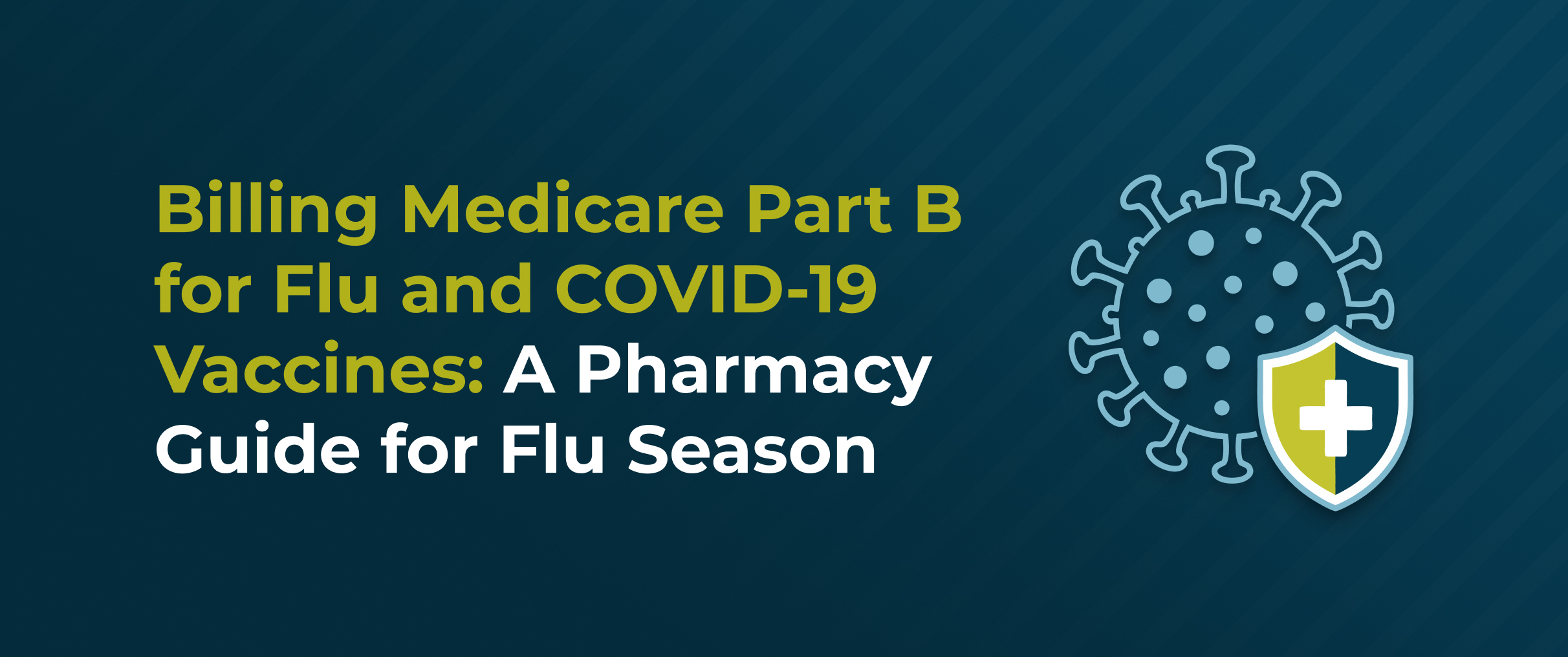 Billing Medicare Part B for Flu and COVID-19 Vaccines: A Pharmacy Guide for Flu Season