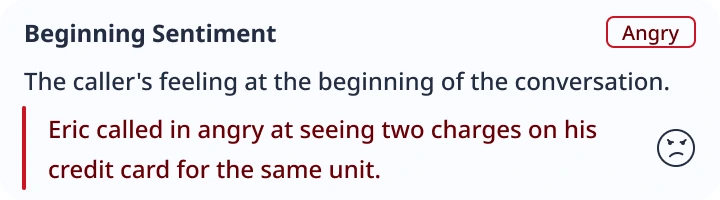 Beginning sentiment, Angry: Eric called in angry about two charges for the same unit