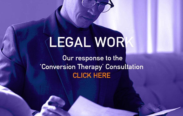 Legal Work — Our response to the Conversion Therapy Consultation