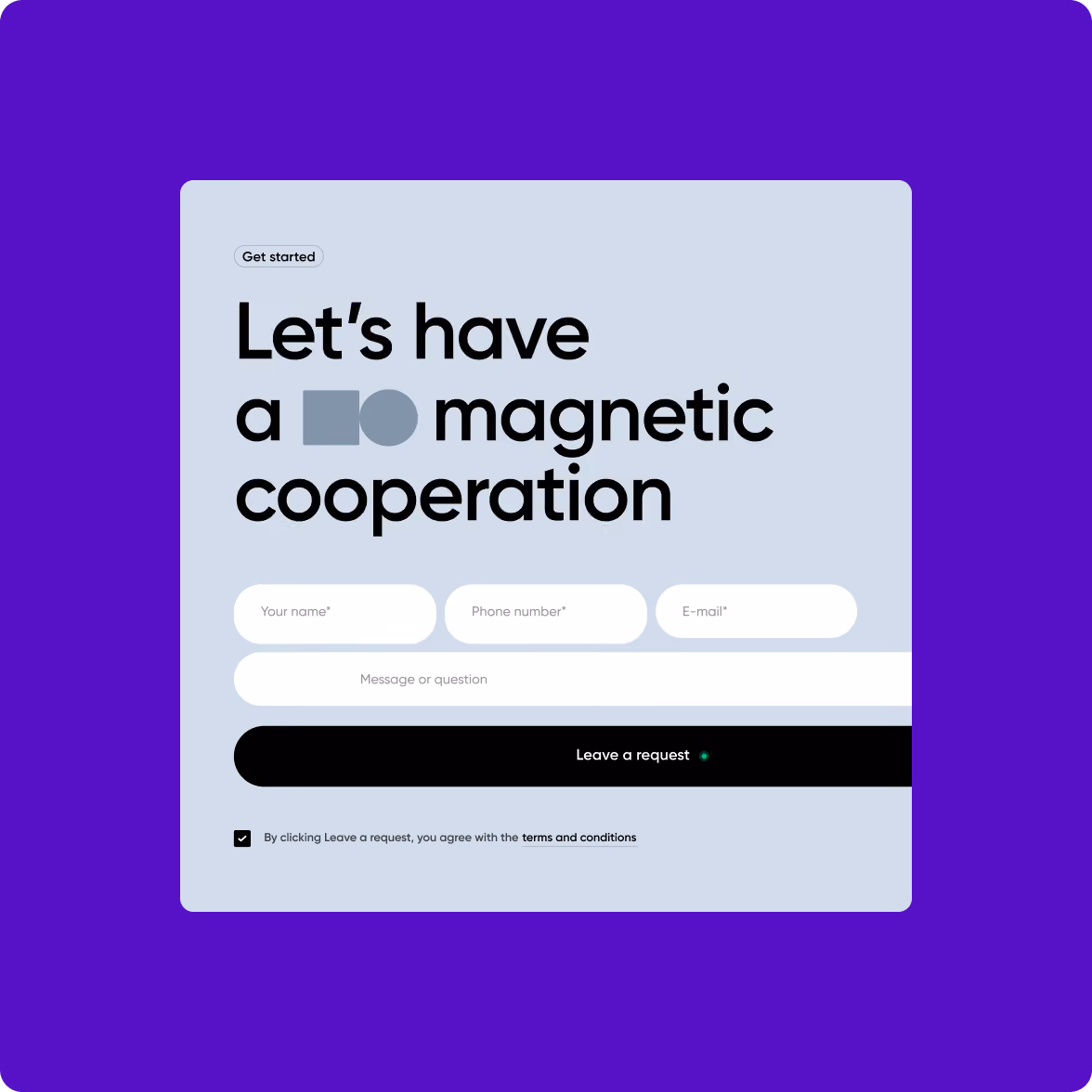 Website form with a purple background inviting users to start cooperation with headline: "Let’s have a magnetic cooperation." The form includes fields for name, phone number, email, and a message or question, plus a checkbox to agree to terms and conditions and a black 'Leave a request' button.