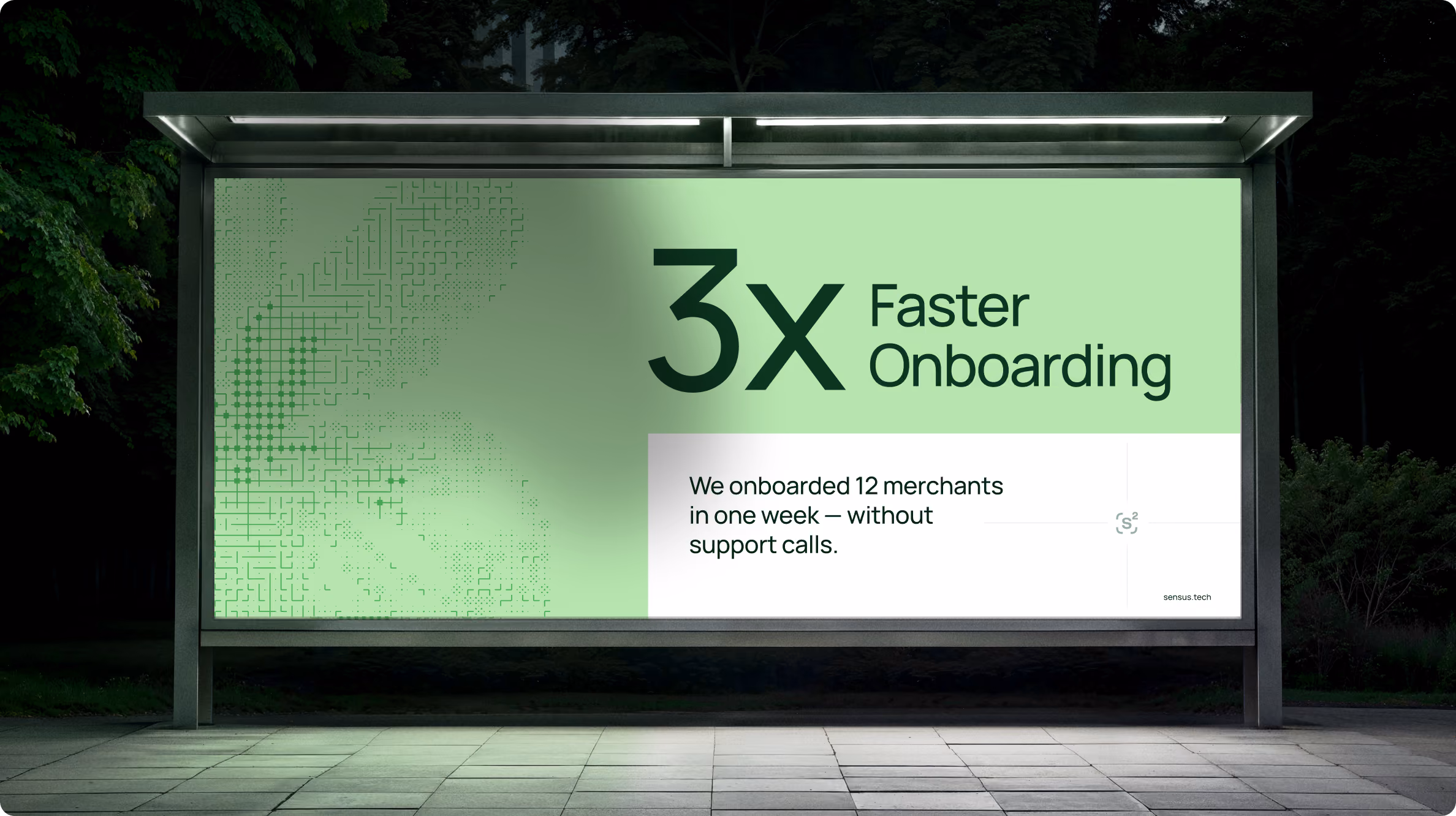 Outdoor illuminated billboard at night showing a green background with text stating '3x Faster Onboarding' and below that, 'We onboarded 12 merchants in one week — without support calls.'