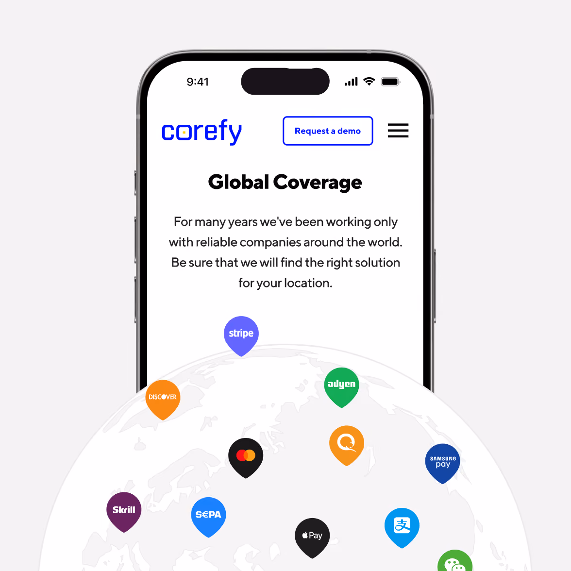 Smartphone screen displaying Corefy website with a section titled Global Coverage, describing their work with reliable companies worldwide, above a globe showing location markers with logos of payment companies including Stripe, Adyen, Discover, Samsung Pay, Skrill, SEPA, Apple Pay, Mastercard, and Alipay.