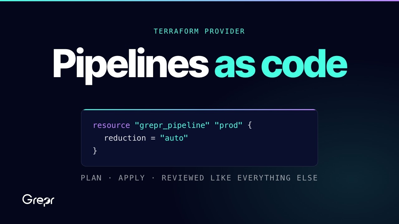 Thumbnail for Manage Grepr Pipelines as Code with the Terraform Provider