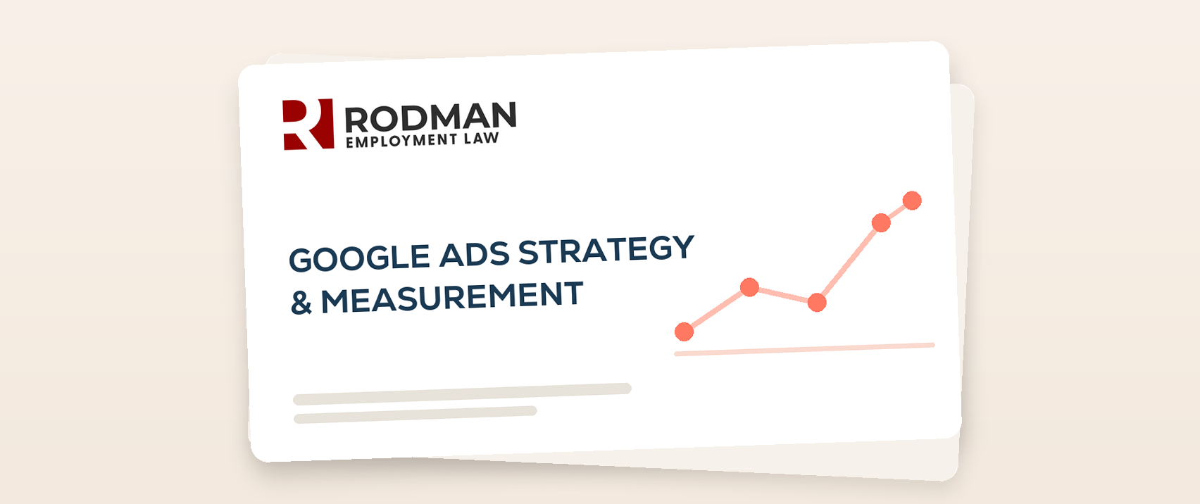 Rodman Employment Law — Google Ads strategy and measurement case study
