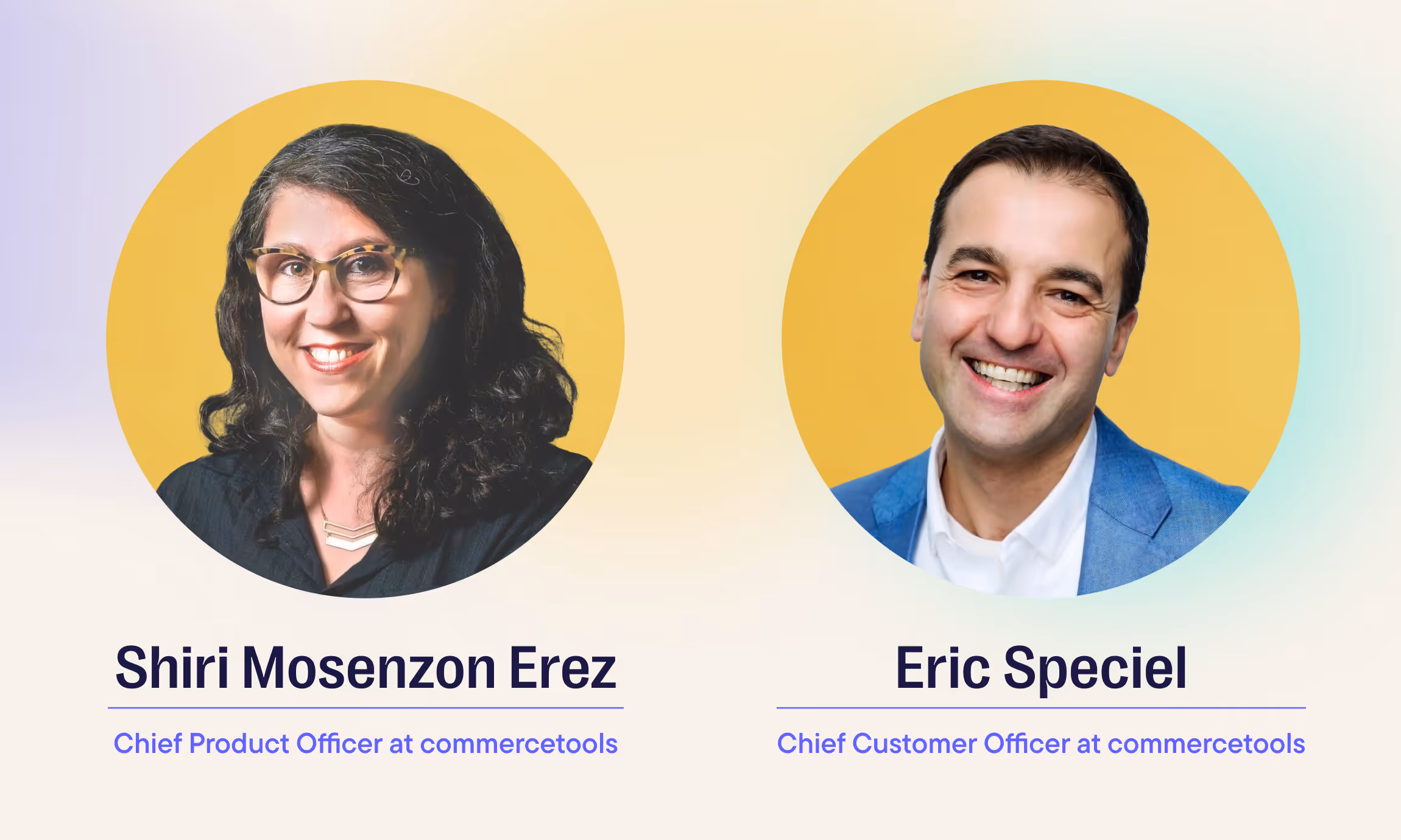 commercetools Appoints Shiri Mosenzon Erez as Chief Product Officer and Eric Speciel as Chief Customer Officer