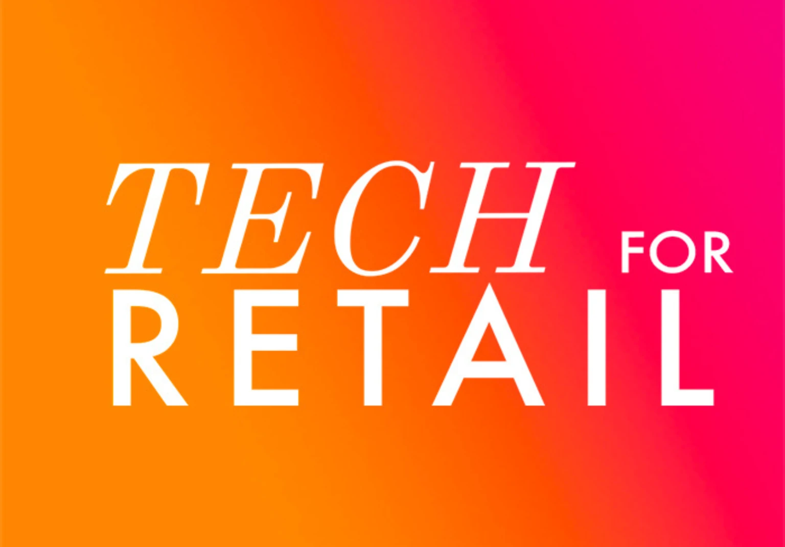 Tech for Retail
