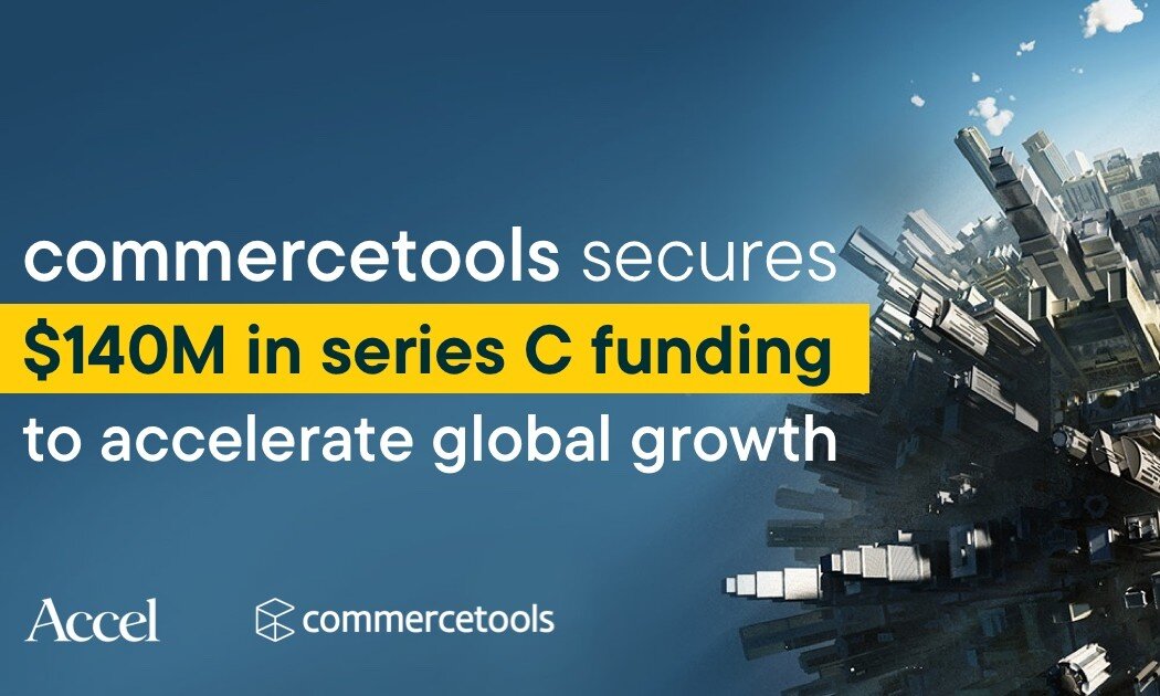 commercetools secures $140m series C funding round to accelerate global growth