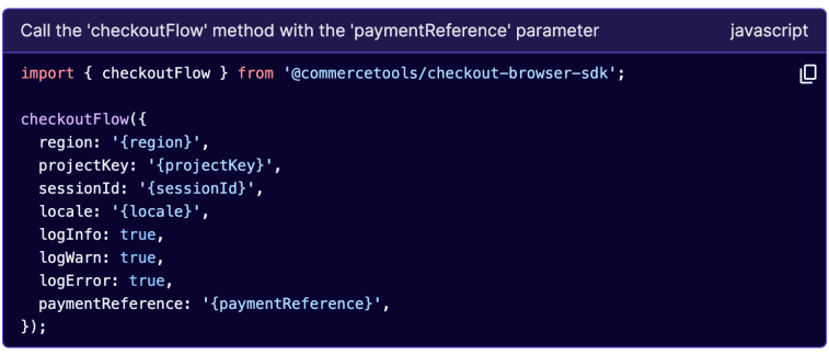 JavaScript code snippet showing how to call the checkoutFlow method with parameters including region, projectKey, sessionId, locale, logInfo, logWarn, logError, and paymentReference.