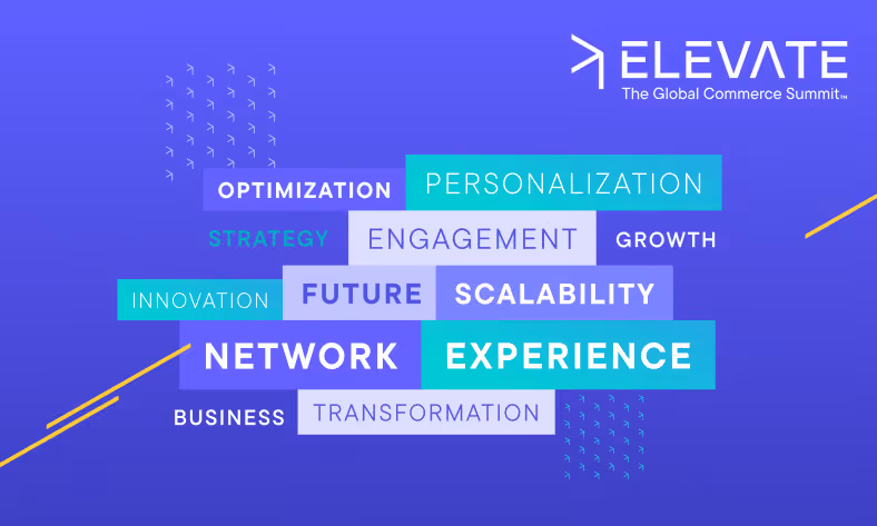 The topics and trends everyone will be talking about at Elevate — The Global Commerce Summit™ 2025