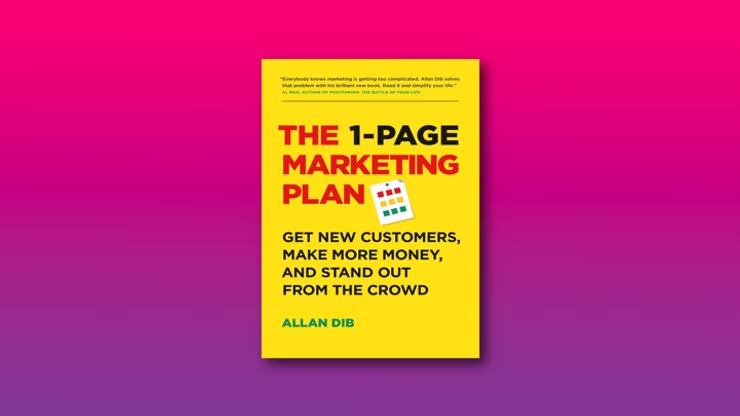 The 1-Page Marketing Plan | Allan Dib