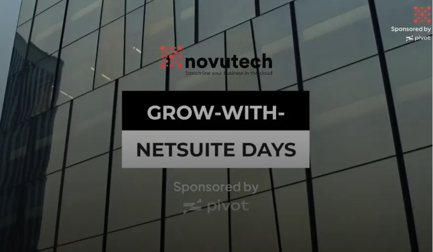 Novutech Grow-with-NetSuite Days event, sponsored by Pivot