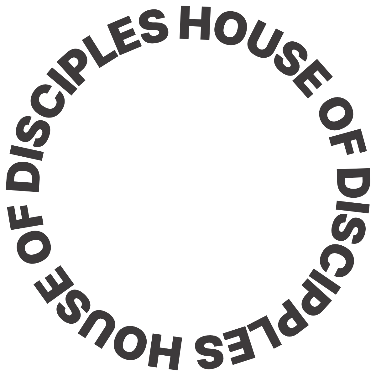 Circular rotating badge reading 'House of Disciples'