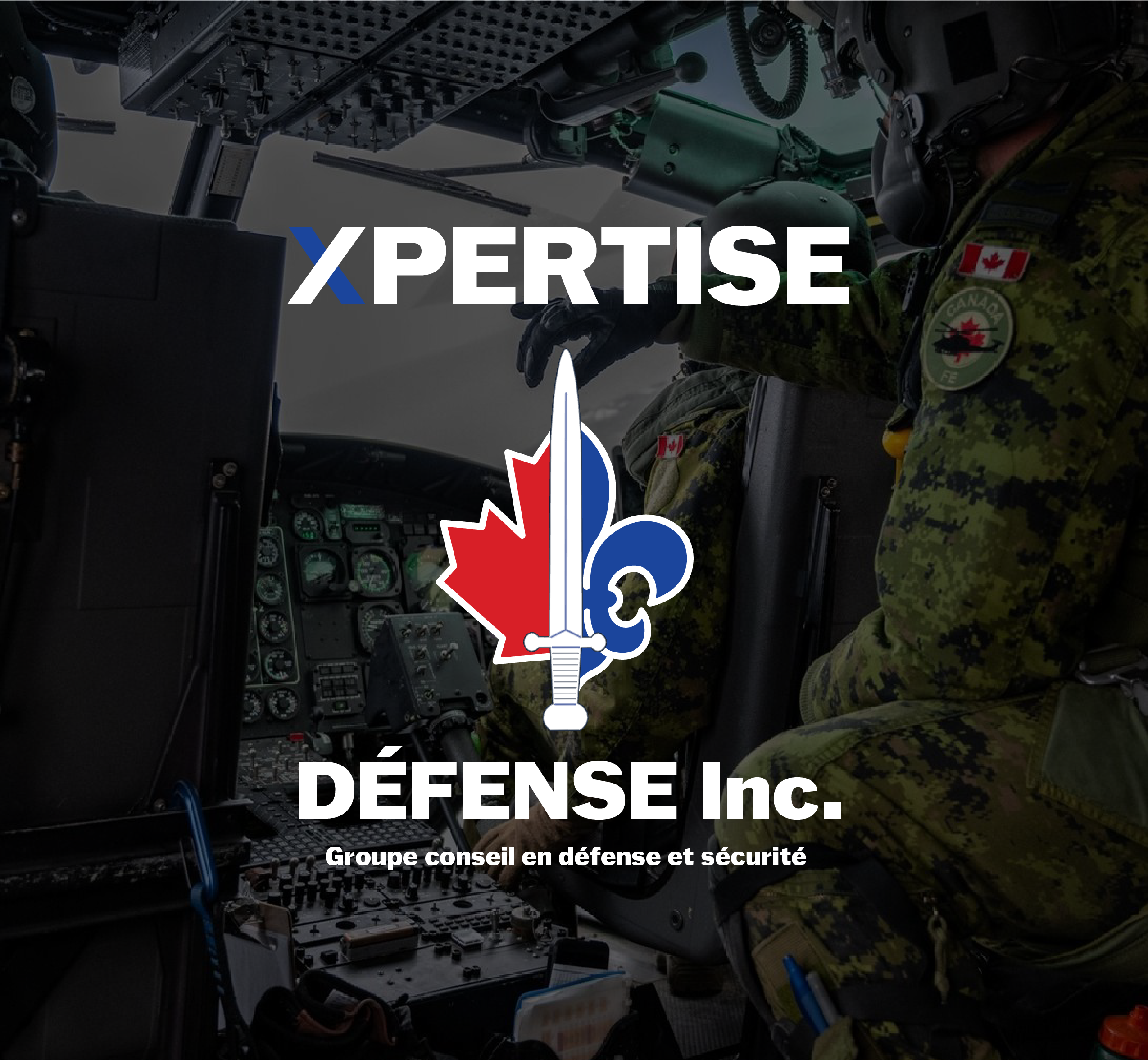 Canadian soldiers in camouflage inside a helicopter cockpit with Xpertise Défense Inc. logo overlay.