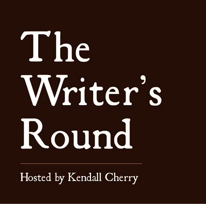 Logo with white text on a dark brown background reading 'The Writer's Round' and 'Hosted by Kendall Cherry' underneath.
