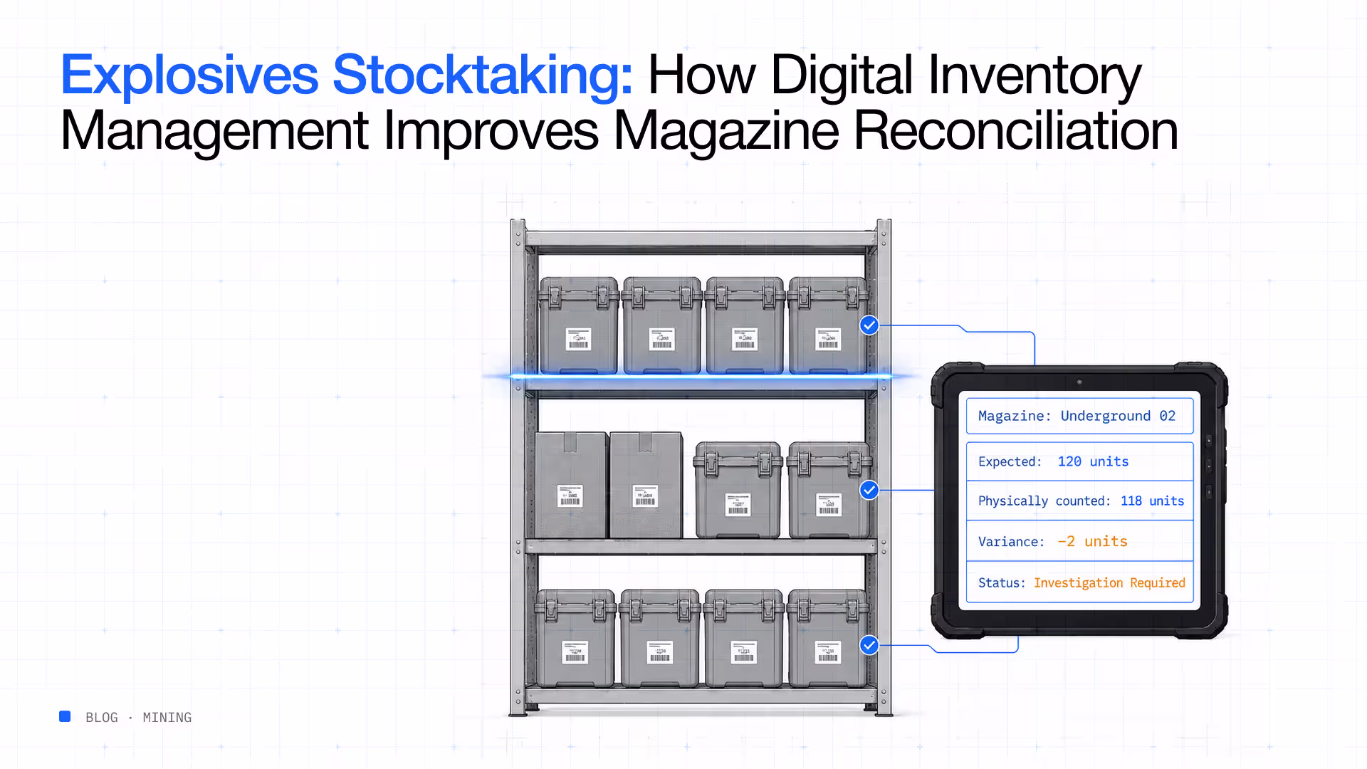 Explosives stocktaking digital magazine reconciliation