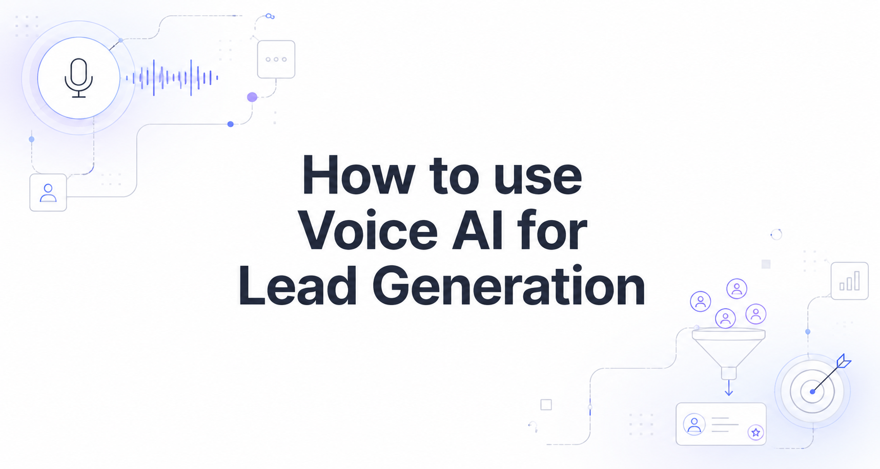 How to use Voice AI for Lead Generation
