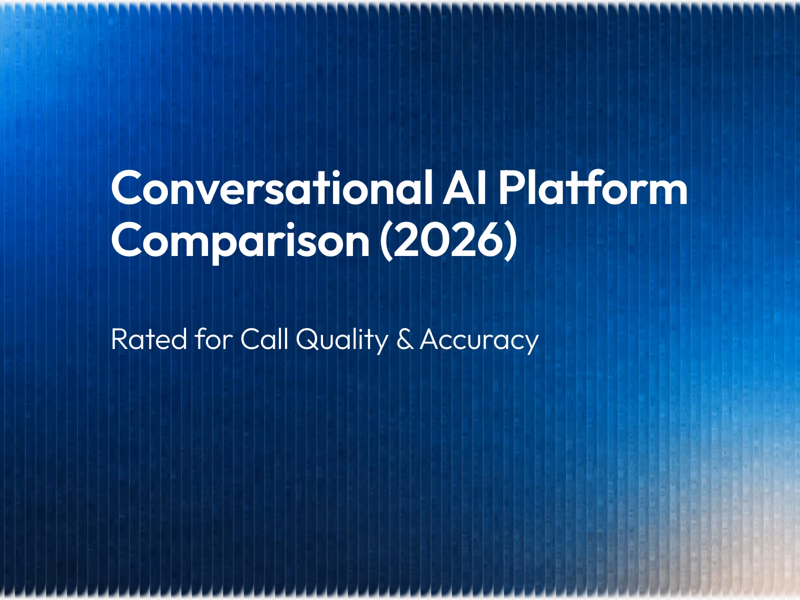 Conversational AI platform comparison by Call quality and accuracy