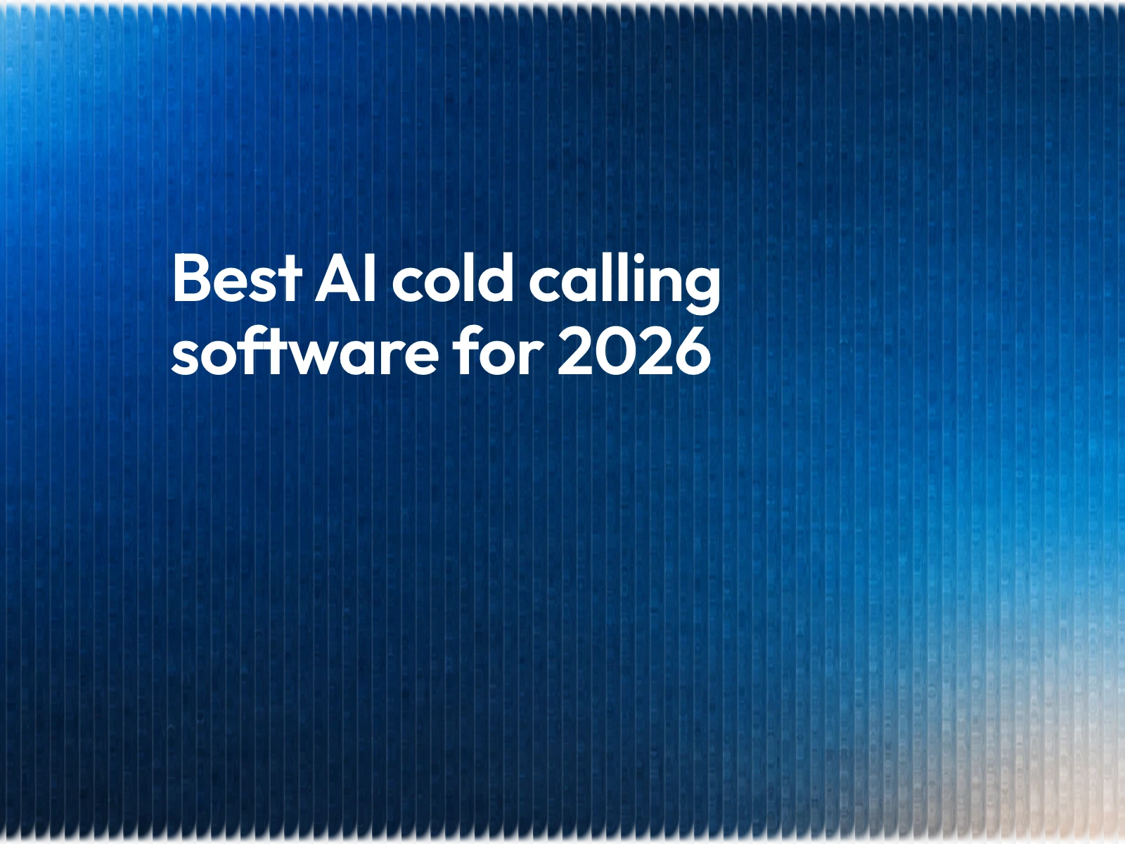 Best AI Cold Calling Software 2026