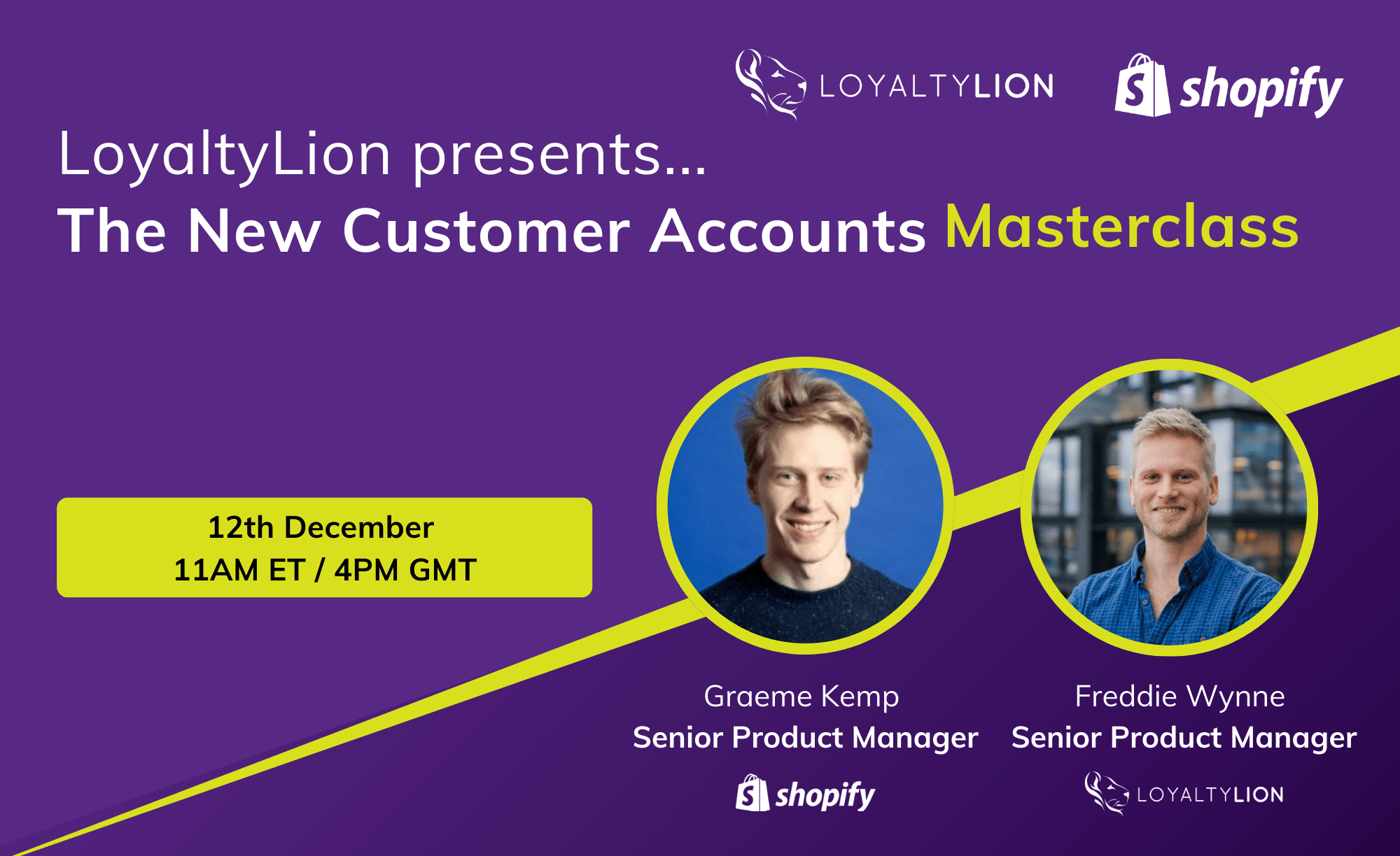 Shopify x LoyaltyLion New Customer Accounts masterclass webinar