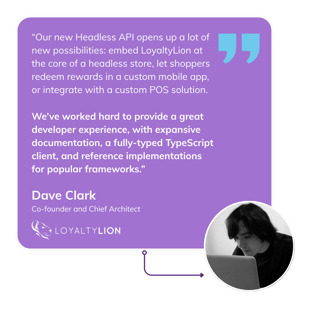 The LoyaltyLion Headless API is here