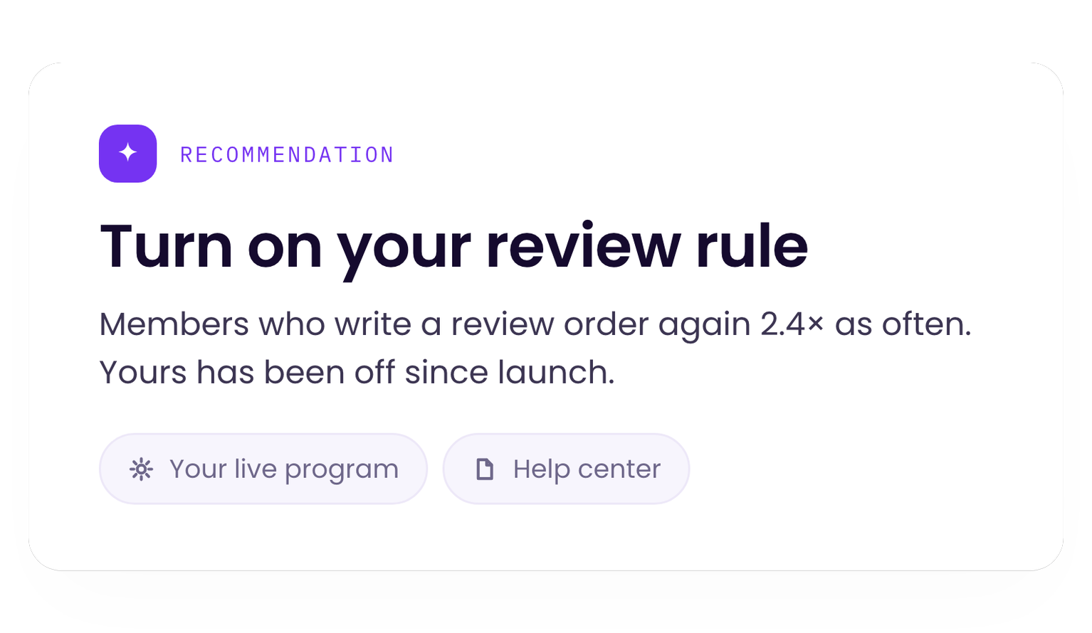 A Loyalty Agent recommendation to turn the review rule back on, with the sources it read