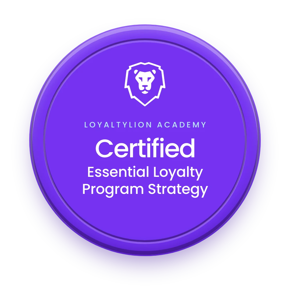 The LoyaltyLion Academy seal: Certified in Essential Loyalty Program Strategy