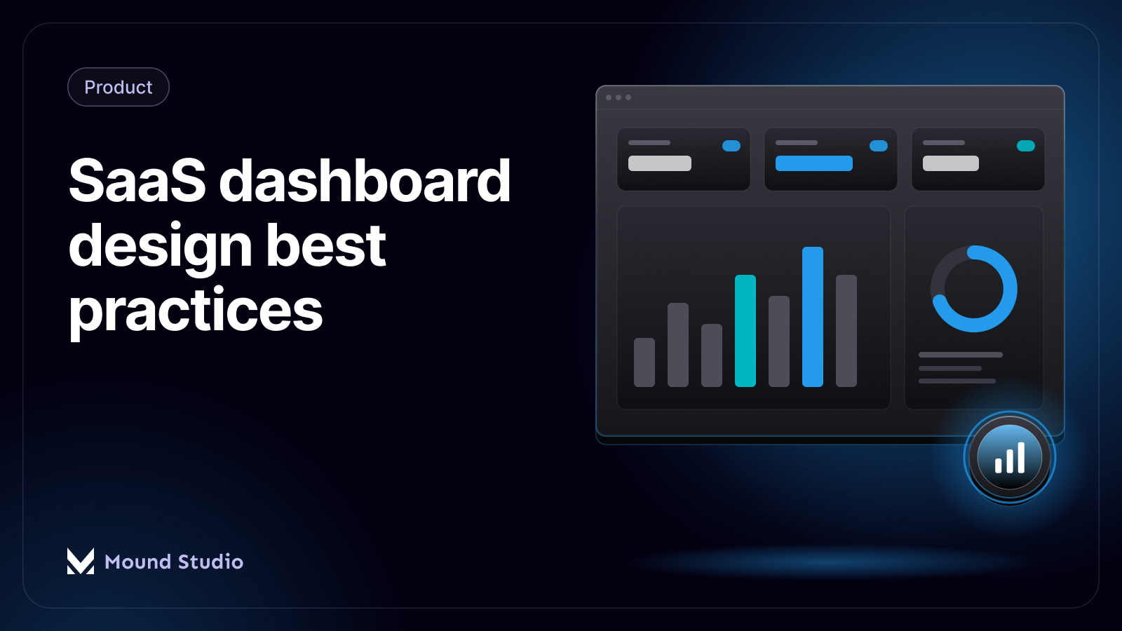 SaaS Dashboard Design: 9 UX Best Practices for 2026