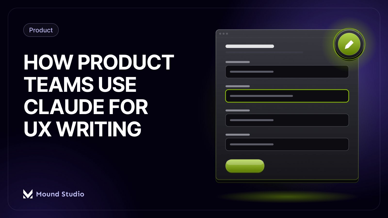 How product teams use Claude for UX writing and microcopy, by Mound Studio