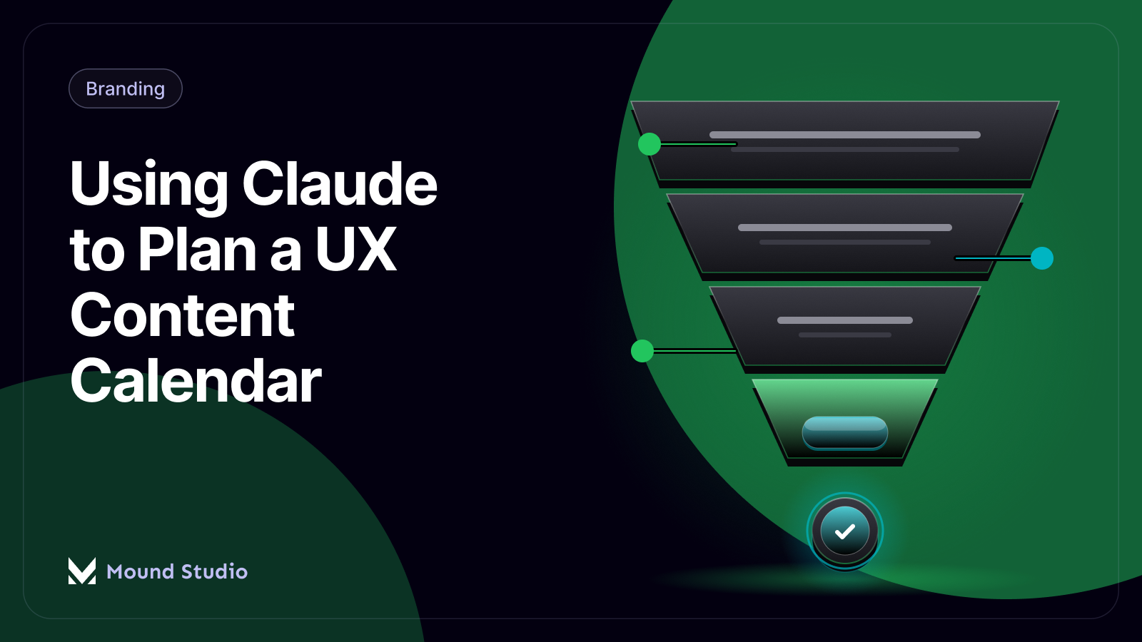 Dark green thumbnail illustration for an article on using Claude to plan a UX content calendar, by Mound Studio