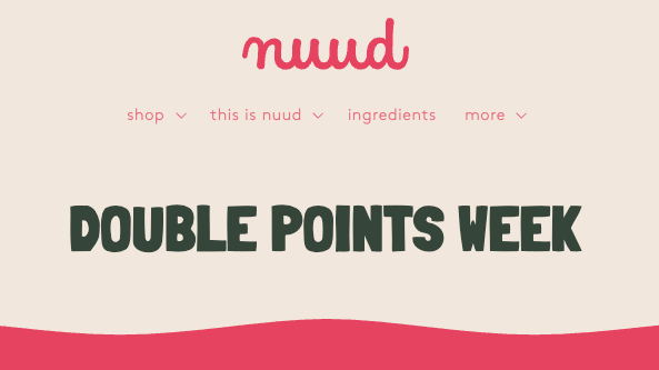 An image of a Double Points week promotion by Nuud