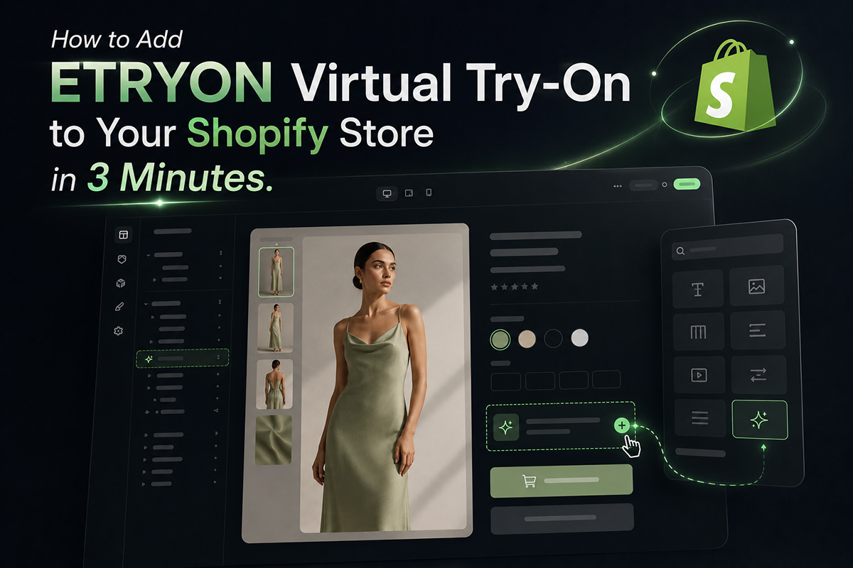 How to Add ETRYON Virtual Try-On to Your Shopify Store in 3 Minutes
