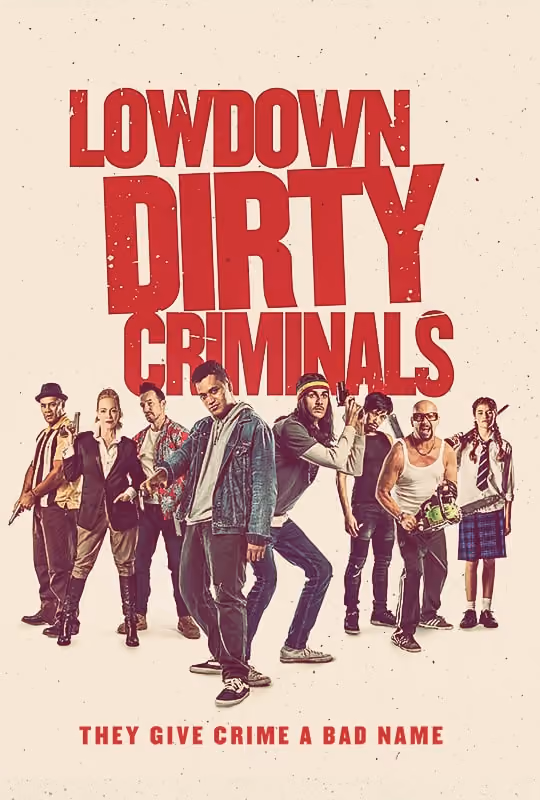 Lowdown Dirty Criminals poster