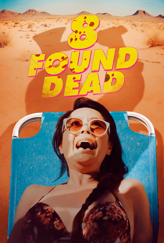 8 FOUND DEAD poster