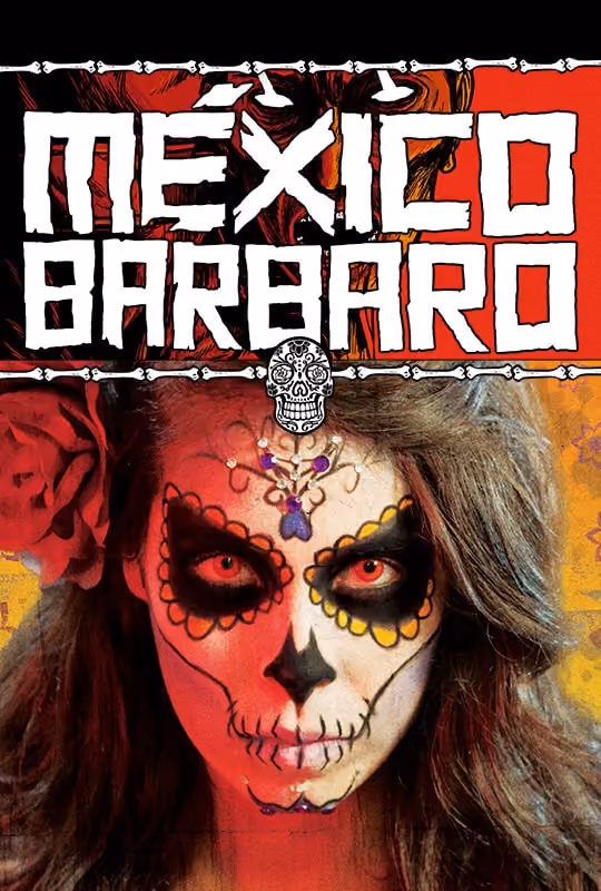 México Bárbaro poster