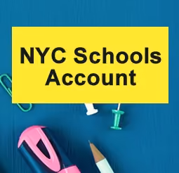 NYC Schools Account login portal button with school supplies