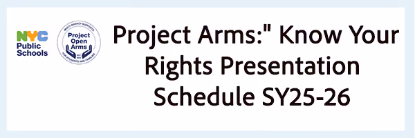 Project Arms Know Your Rights Presentation Schedule SY25-26 flyer