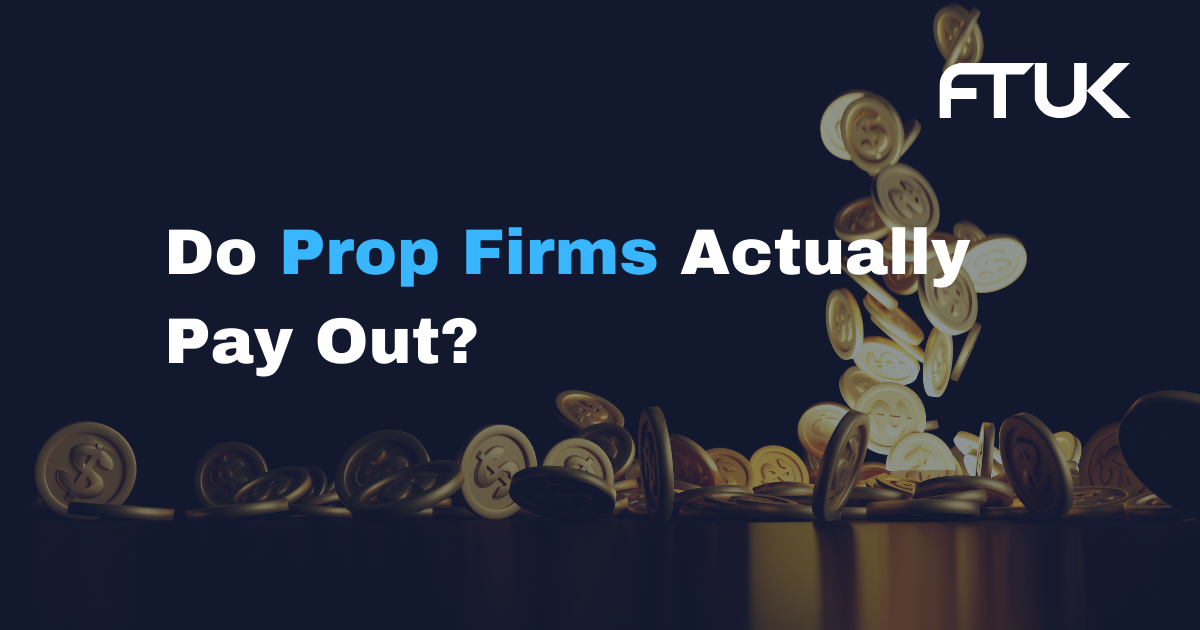 Do Prop Firms Actually Pay Out?