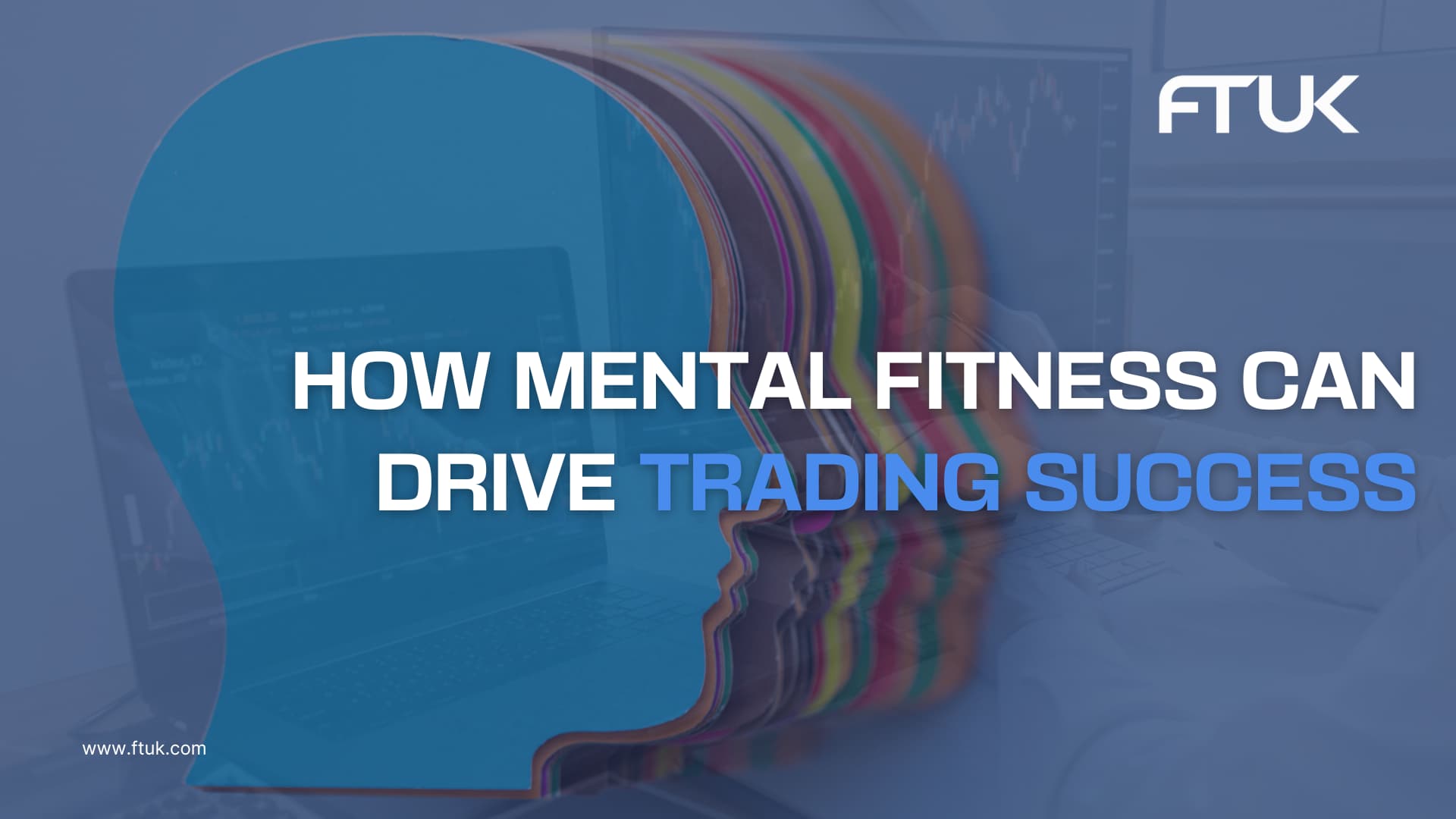 How Mental Fitness Can Drive Trading Success