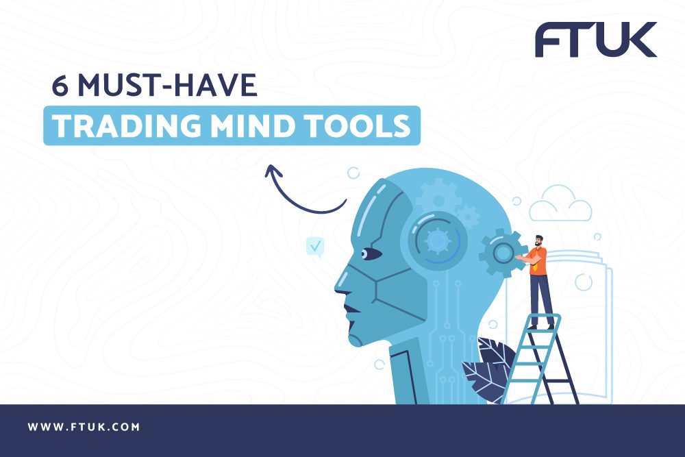 6 MUST-HAVE TRADING MIND TOOLS