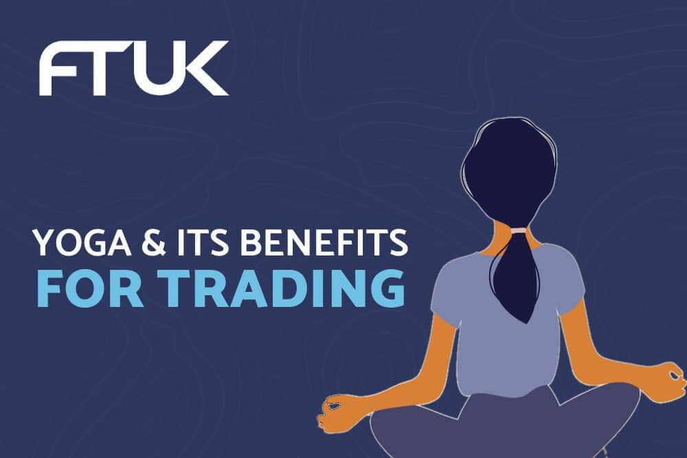 YOGA & ITS BENEFITS FOR FOREX TRADING
