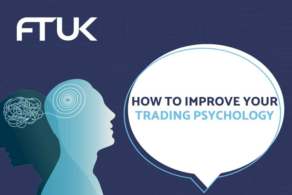 HOW TO IMPROVE YOUR TRADING PSYCHOLOGY