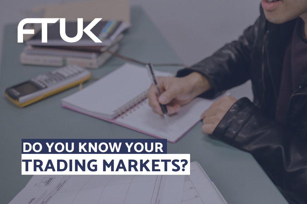 DO YOU KNOW YOUR TRADING MARKETS?