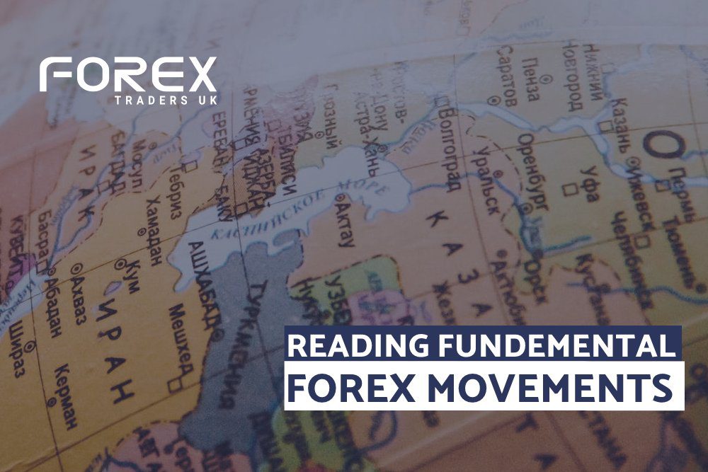 READING FUNDEMENTAL FOREX MOVEMENTS