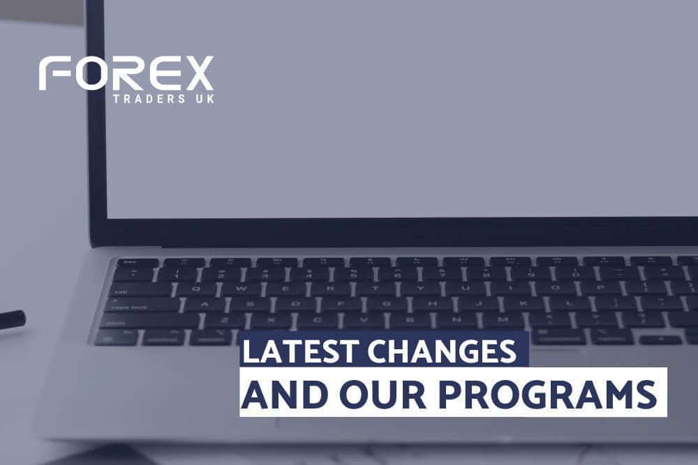 LATEST CHANGES AND OUR PROGRAMS