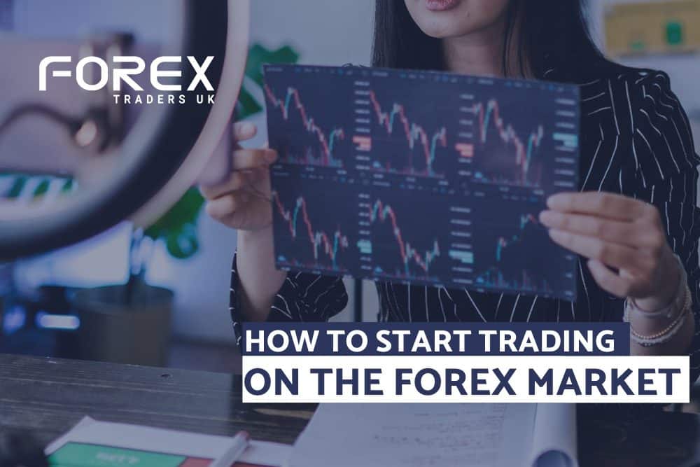 HOW TO START TRADING ON THE FOREX EXCHANGE MARKET