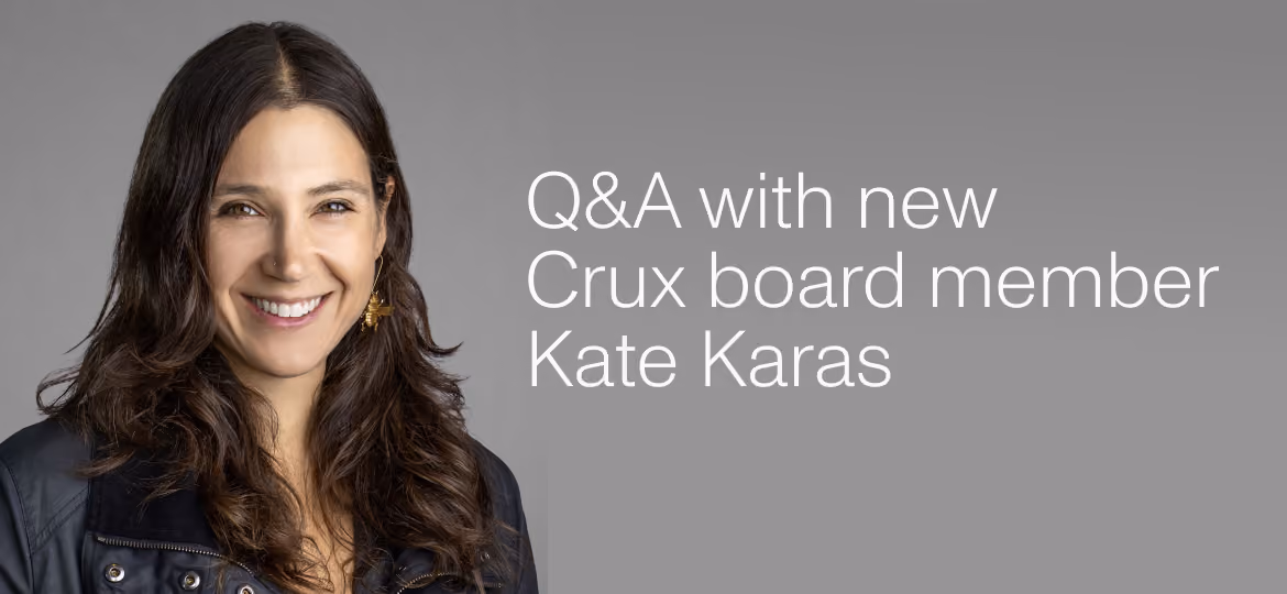 Q&A with new Crux board member Kate Karas